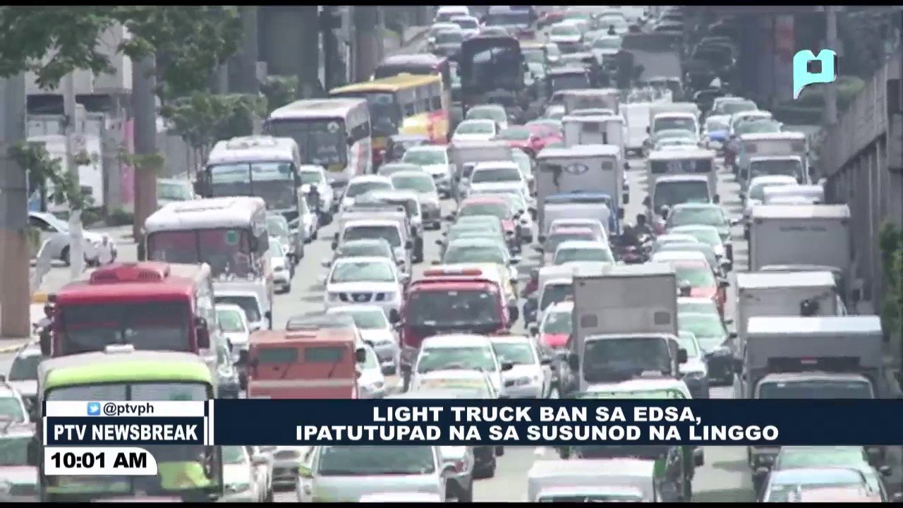 NEWS BREAK: Light Truck Ban sa EDSA, ipatutupad na sa susunod na Linggo ...